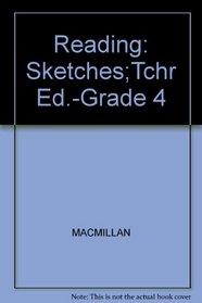 Reading: Sketches;Tchr Ed.-Grade 4