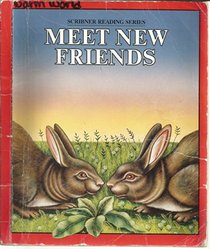 Meet new friends (Scribner reading series)