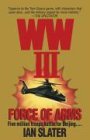 WW III : Force of Arms