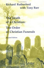 Death of a Christian (Studies in the Reformed Rites of the Church)