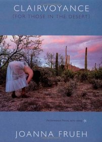 Clairvoyance (For Those In The Desert): Performance Pieces, 1979–2004