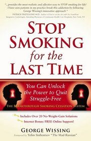 Stop Smoking for the Last Time: You Can Unlock the Power to Quit Struggle-Free