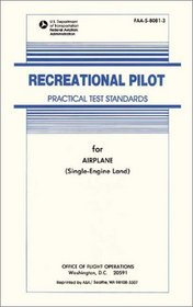 Recreational Pilot Practical Test Standards: #FAA-S-8081-3 (Practical Test Standards series)