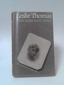 This Time Next Week (Biography & Memoirs)