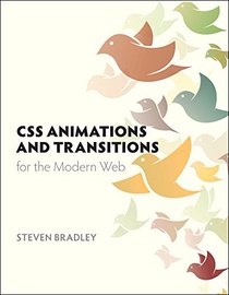 CSS Animations and Transitions for the Modern Web