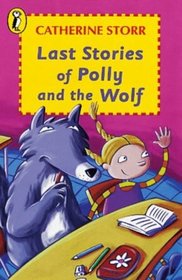 Last Stories of Polly and the Wolf (Young Puffin Story Books)
