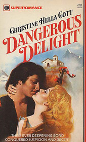 Dangerous Delight (Harlequin Superromance, No 50)
