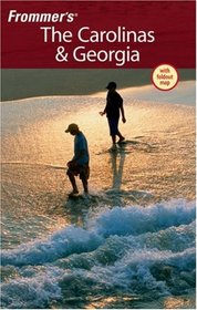 Frommer's The Carolinas & Georgia (Frommer's Complete)