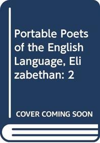 Portable Poets of the English Language, Elizabethan: 2