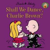Shall We Dance, Charlie Brown? (Peanuts Gang)
