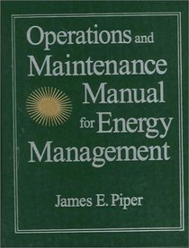Operations and Maintenance Manual for Energy Management (Sharpe Professional)