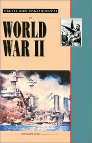 Causes and Consequences of World War II (Causes and Consequences)