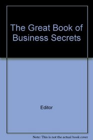 The Great book of business secrets