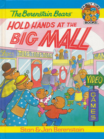 The Berenstain Bears Hold Hands at the Big Mall (Berenstain Bears)