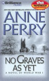 No Graves As Yet : A Novel of World War One (World War One)