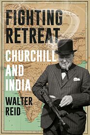 Fighting Retreat: Churchill and India