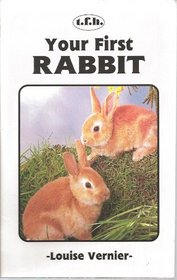 Your First Rabbit (Your First Pet)
