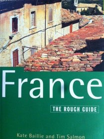 France: The Rough Guide, Third Edition (Rough Guides)
