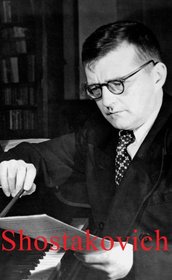 Shostakovich:  His Life and Music (Life & Times) (Life & Times)
