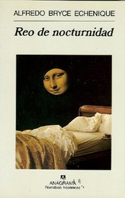 Reo de nocturnidad (Narrativas Hispanicas) (Spanish Edition)