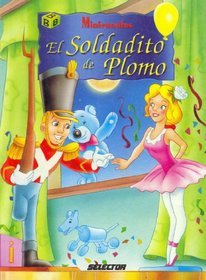 Soldadito De Plomo, El (minicuentos)/little Tin Soldier (Spanish Edition)