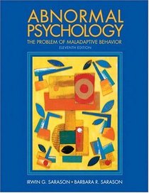 Abnormal Psychology: The Problem of Maladaptive Behavior 11th Edition