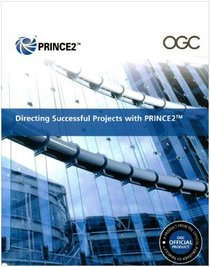 Directing Successful Projects With Prince2 2009 (Prince 2)