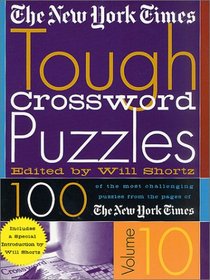 The New York Times Tough Crossword Puzzles Volume 10