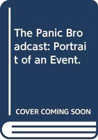 The Panic Broadcast: Portrait of an Event.