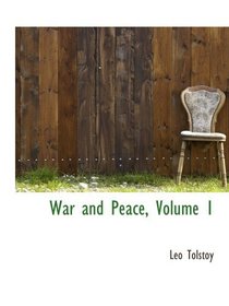 War and Peace, Volume 1