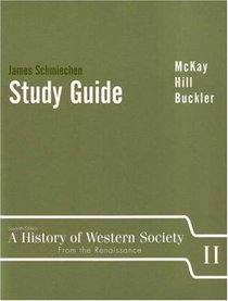 A History of Western Society, Vol. 2 (7th Edition, Study Guide)