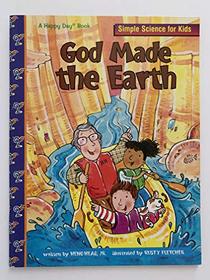 God Made The Earth (Happy Day Books)