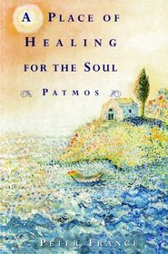 A Place of Healing for the Soul: Patmos