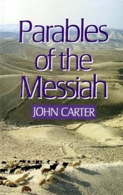 PARABLES OF THE MESSIAH.