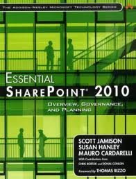 Essential SharePoint 2010: Overview, Governance, and Planning (Addison-Wesley Microsoft Technology Series) 1st (first) edition