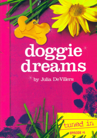 Doggie Dreams (Tuned In, Episode 6)