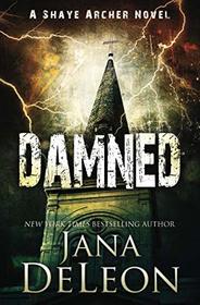 Damned (Shaye Archer, Bk 7)