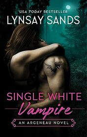 Single White Vampire: An Argeneau Novel (An Argeneau Novel, 3)