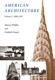 American Architecture, Vol. 2: 1860-1976