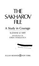 The Sakharov File: A Study in Courage