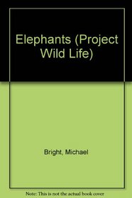 Elephants (Project Wild Life)