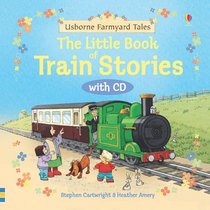 Little Book of Train Stories with CD (Farmyard Tales Readers)