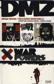 DMZ: War Powers v. 7