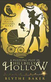 A Puzzling Plot in Hillbilly Hollow (Ozark Ghost Hunter Mysteries)