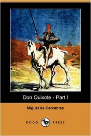 Don Quixote - Part I (Dodo Press)