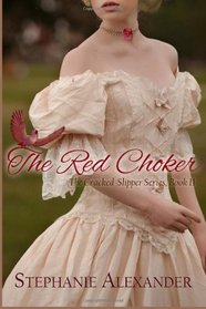The Red Choker (The Cracked Slipper)