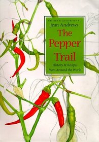 The Pepper Trail: History  Recipes from Around the World
