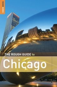 The Rough Guide to Chicago 3 (Rough Guide Travel Guides)