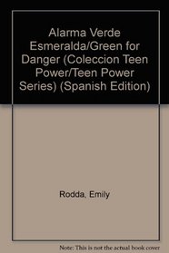 Alarma Verde Esmeralda/Green for Danger (Coleccion 