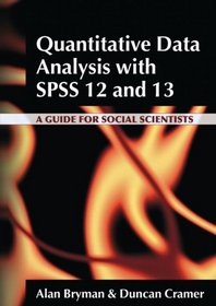 Quantitative Data Analysis with SPSS Release 12.0: A Guide for Social Scientist